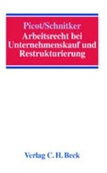 Cover: Arbeitsrecht bei Unternehmenskauf und Restrukturierung - C.H.BECK