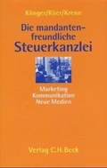 Cover: Die mandantenfreundliche Steuerkanzlei - C.H.BECK