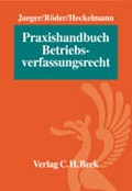 Cover: Praxishandbuch Betriebsverfassungsrecht - C.H.BECK
