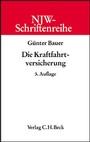 Cover: Die Kraftfahrtversicherung - C.H.BECK