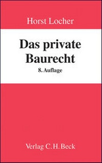 Enlarge image Cover: Das private Baurecht - C.H.BECK