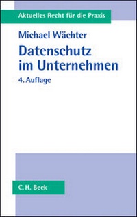 Abbildung von: Datenschutz im Unternehmen - C.H.BECK