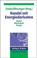 Cover: Handel mit Energiederivaten - C.H.BECK
