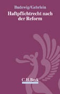 Cover: Das Haftpflichtrecht nach der Reform - C.H.BECK