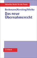 Cover: Das neue &Uuml;bernahmerecht - C.H.BECK