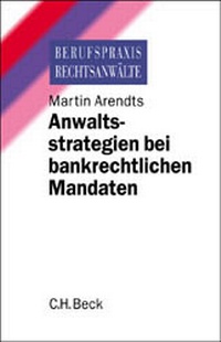 Abbildung von: Beck`sches Mandatshandbuch Bankrecht - C.H.BECK