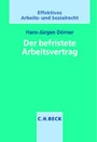 Cover: Der befristete Arbeitsvertrag - C.H.BECK