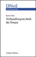 Cover: Verhandlungstechnik f&uuml;r Notare - C.H.BECK
