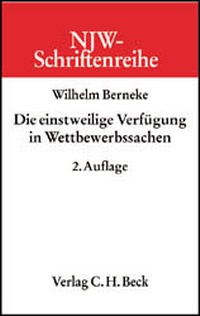 Abbildung von: Die einstweilige Verfügung in Wettbewerbssachen - C.H.BECK