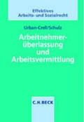 Cover: Arbeitnehmer&uuml;berlassung und Arbeitsvermittlung - C.H.BECK