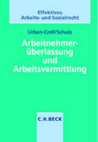 Abbildung von: Arbeitnehmerüberlassung und Arbeitsvermittlung - C.H.BECK