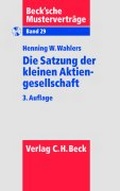 Abbildung von: Die Satzung der kleinen Aktiengesellschaft - C.H.BECK