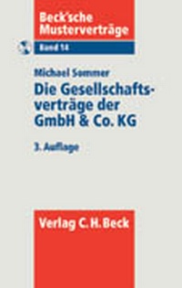 Abbildung von: Die Gesellschaftsverträge der GmbH & Co. KG - C.H.BECK