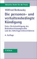 Cover: Die personen- und verhaltensbedingte K&uuml;ndigung - C.H.BECK