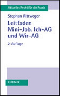 Abbildung von: Leitfaden Mini-Job, Ich-AG und Wir-AG - C.H.BECK
