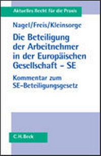 Abbildung von: Die Beteiligung der Arbeitnehmer in der Europäischen Gesellschaft - SE - C.H.BECK
