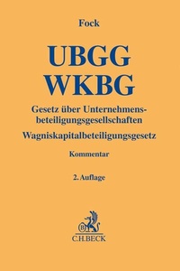Abbildung von: Gesetz über Unternehmensbeteiligungsgesellschaften, Wagniskapitalbeteiligungsgesetz. UBGG - WKBG - C.H.BECK