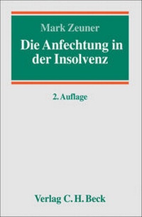 Abbildung von: Die Anfechtung in der Insolvenz - C.H.BECK