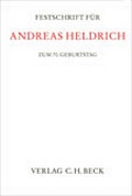 Cover: Festschrift f&uuml;r Andreas Heldrich zum 70. Geburtstag - C.H.BECK