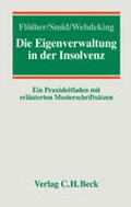Cover: Die Eigenverwaltung in der Insolvenz - C.H.BECK