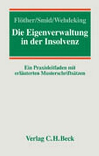 Enlarge image Cover: Die Eigenverwaltung in der Insolvenz - C.H.BECK