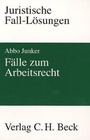 Bild: Fälle zum Arbeitsrecht - C.H.BECK