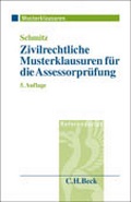 Cover: Zivilrechtliche Musterklausuren f&uuml;r die Assessorpr&uuml;fung - C.H.BECK