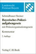 Bild: Bayerisches Polizeiaufgabengesetz - C.H.BECK