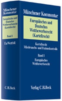 Abbildung von: Münchener Kommentar zum Europäischen und Deutschen Wettbewerbsrecht (Kartellrecht) - C.H.BECK