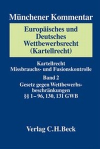 Abbildung von: Münchener Kommentar zum Europäischen und Deutschen Wettbewerbsrecht (Kartellrecht) - C.H.BECK