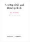 Cover: Rechtspolitik und Berufspolitik - C.H.BECK