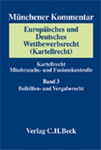 Abbildung von: Münchener Kommentar zum Europäischen und Deutschen Wettbewerbsrecht (Kartellrecht) - C.H.BECK