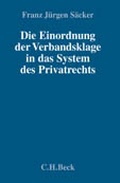 Cover: Die Einordnung der Verbandsklage in das System des Privatrechts - C.H.BECK