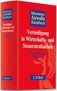 Abbildung von: Münchener AnwaltsHandbuch Verteidigung in Wirtschafts- und Steuerstrafsachen - C.H.BECK
