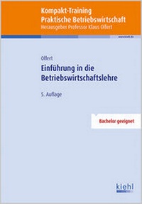 Bild vergrößern Bild: Kompakt-Training Einführung in die Betriebswirtschaftslehre - Kiehl