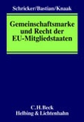 Cover: Gemeinschaftsmarke und Recht der EU-Mitgliedstaaten - C.H.BECK