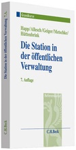 Cover: Die Station in der &ouml;ffentlichen Verwaltung - C.H.BECK