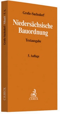 Abbildung von: Niedersächsische Bauordnung: NBauO - C.H.BECK