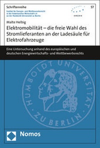 Abbildung von: Elektromobilität - die freie Wahl des Stromlieferanten an der Ladesäule für Elektrofahrzeuge - Nomos
