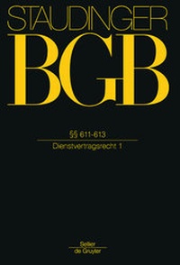 Bild vergrößern Bild: BGB: Kommentar zum Bürgerlichen Gesetzbuch mit Einführungsgesetz und Nebengesetzen - Sellier - De Gruyter