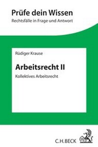 Abbildung von: Arbeitsrecht II: Kollektives Arbeitsrecht - C.H.BECK