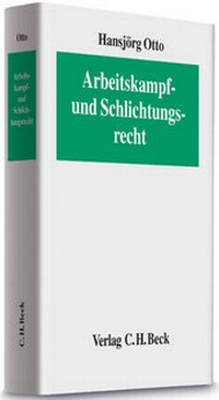 Abbildung von: Arbeitskampf- und Schlichtungsrecht - C.H.BECK