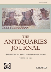Abbildung von: Antiquaries Journal - Cambridge University Press