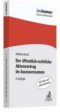 Abbildung von: Der öffentlich-rechtliche Aktenvortrag im Assessorexamen - C.H.BECK