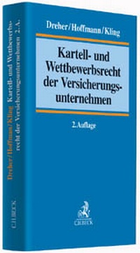 Abbildung von: Kartell- und Wettbewerbsrecht der Versicherungsunternehmen - C.H.BECK