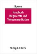 Cover: Handbuch Wegerechte und Telekommunikation - C.H.BECK