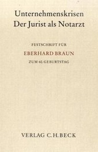 Abbildung von: Unternehmenskrisen - Der Jurist als Notarzt - C.H.BECK