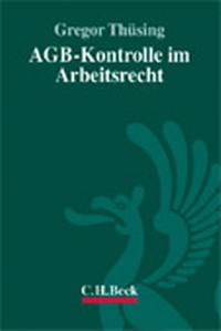 Abbildung von: AGB-Kontrolle im Arbeitsrecht - C.H.BECK