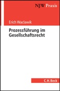 Cover: Prozessf&uuml;hrung im Gesellschaftsrecht - C.H.BECK