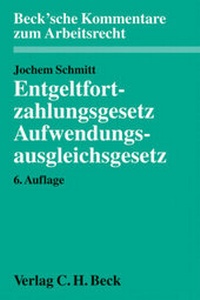 Abbildung von: Entgeltfortzahlungsgesetz und Aufwendungsausgleichsgesetz: EFZG AAG - C.H.BECK
